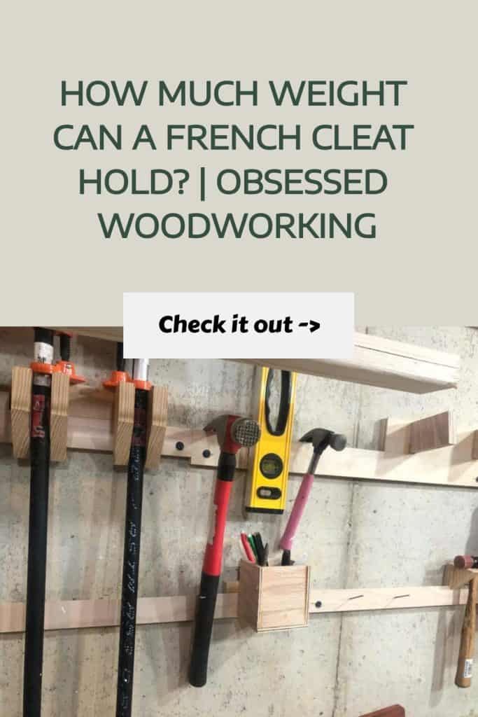 How Much Weight Can A French Cleat Hold?