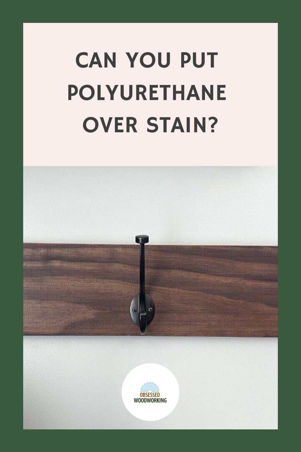 Can You Put Polyurethane Over Stain?