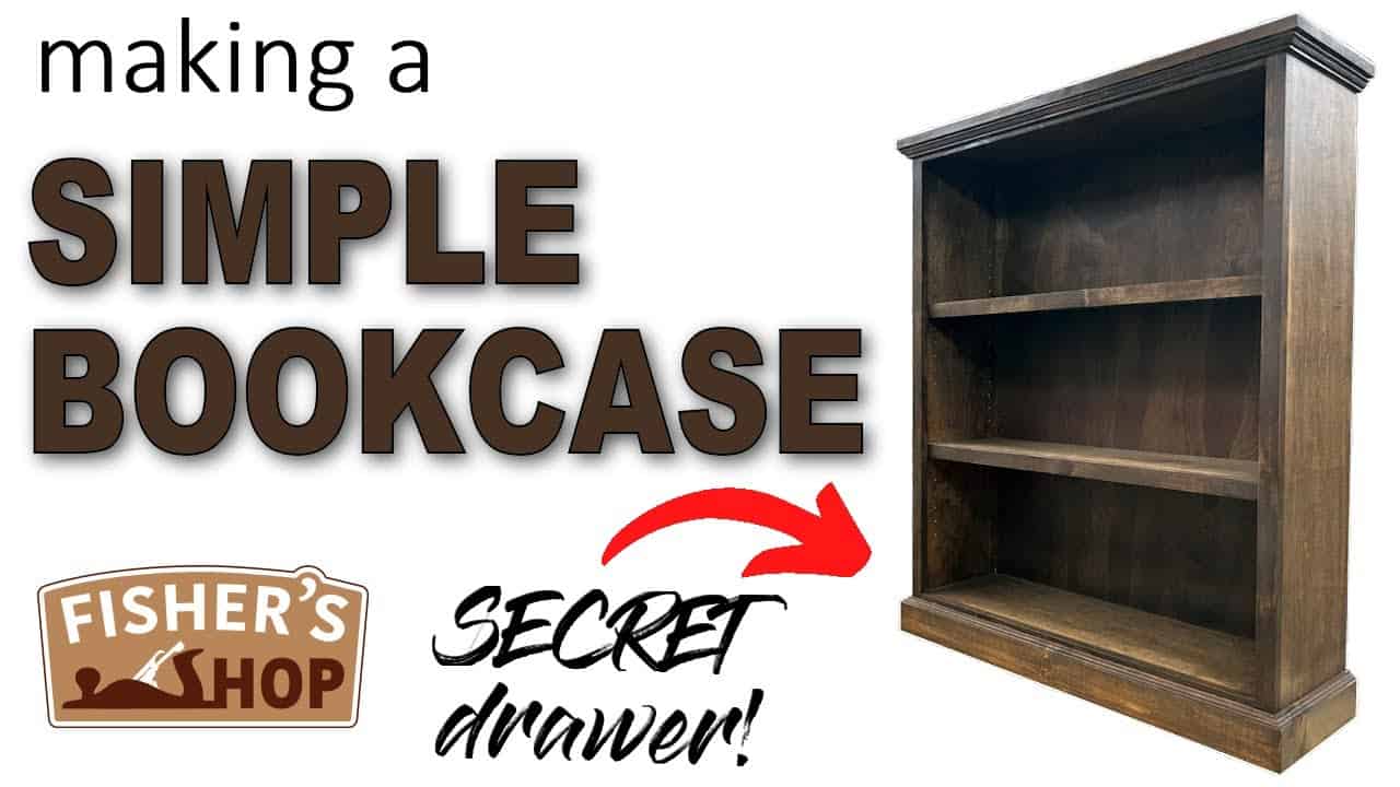 Building a Simple Bookcase with Hidden Storage