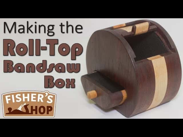 Unique Roll-Top Bandsaw Box