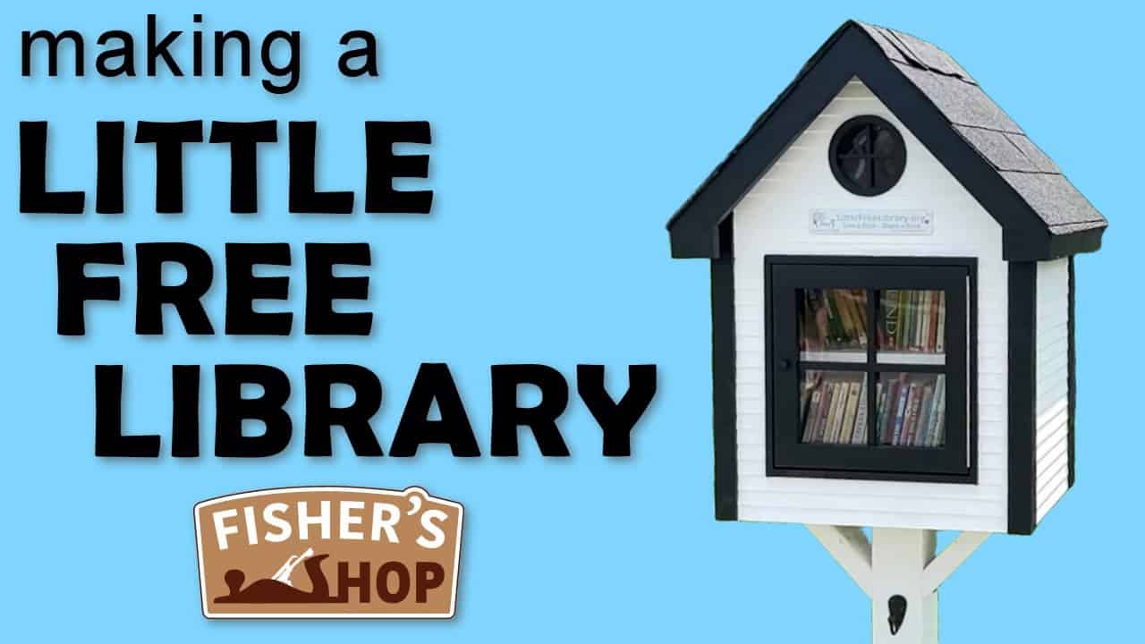 Making a Little Free Library